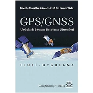 GPS/GNSS Uydularla Konum Belirleme Sistemleri - Ferruh Yıldız