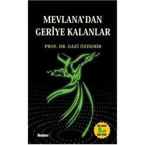 Mevlana’dan Geriye Kalanlar (Cep Boy)