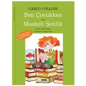 Ben Çocukken – Maskeli Şenlik - Carlo Collodi