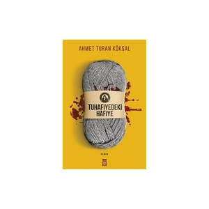 Tuhafiyedeki Hafiye - Ahmet Turan Köksal