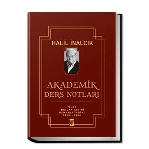 Akademik Ders Notları - Halil İnalcık