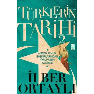 Türklerin Tarihi 2 - İlber Ortaylı