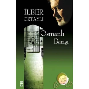 Osmanlı Barışı - İlber Ortaylı