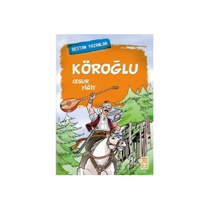 KÖROĞLU - CESUR YİĞİT