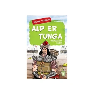 Alp Er Tunga - Unutulmayan Kağan