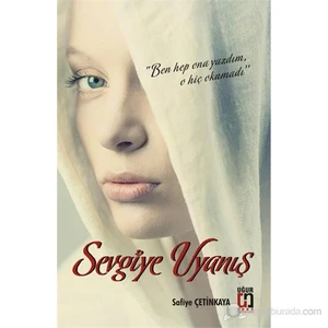 Sevgiye Uyanış-Türkan Çetin