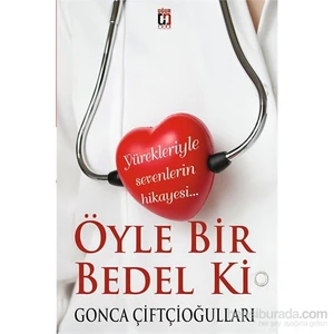Öyle Bir Bedel Ki-Gonca Çiftçioğulları