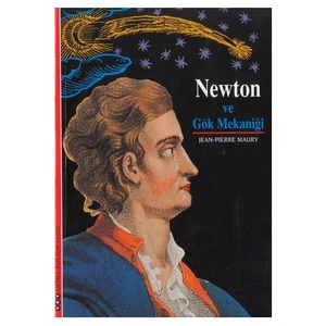 Newton Ve Gök Mekaniği-Jean-Pierre Maury