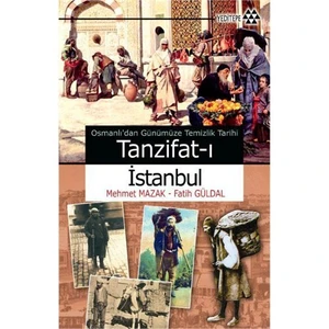 Tanzifatı İstanbul - Mehmet Mazak