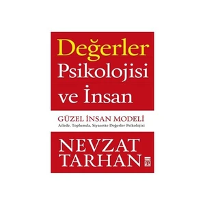 Değerler Psikolojisi Ve İnsan - Nevzat Tarhan