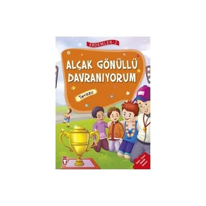 Alçakgönüllü Davranıyorum: Tevazu - Saadet Kocagöz Uzun