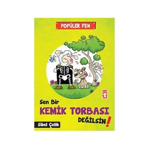 Sen Bir Kemik Tobası Değilsin-Sibel Çelik
