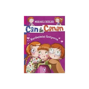 Can İle Canan: Kardeşimizi Seviyoruz-Nefise Atçakarlar