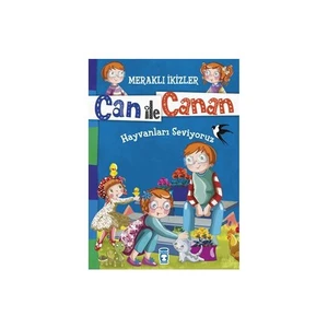 Can İle Canan: Hayvanları Seviyoruz-Nefise Atçakarlar