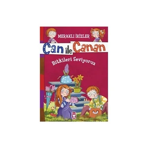 Can İle Canan: Bitkileri Seviyoruz-Nefise Atçakarlar