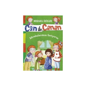 Can İle Canan: Akrabalarımızı Seviyoruz-Nefise Atçakarlar