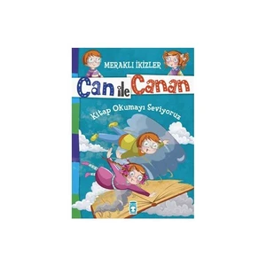 Can İle Canan: Kitap Okumayı Seviyoruz-Nefise Atçakarlar