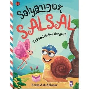 Salyangoz Salsal: En Güzel Hediye Hangisi?-Asiye Aslı Aslaner