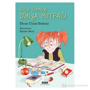 Küçük Gurmeye Dünya Mutfağı-Elvan Uysal Bottoni