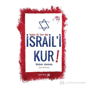 Sadece Bir Emir Kipi - İsrail'i Kur! - Wladimir Jabotinsky