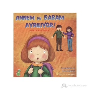 Annem Ve Babam Ayrılıyor!-Bengi Semerci