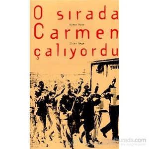 O Sırada Carmen Çalıyordu-İlker Mega