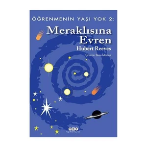 Öğrenmenin Yaşı Yok 2 - Meraklısına Evren-Hubert Reeves