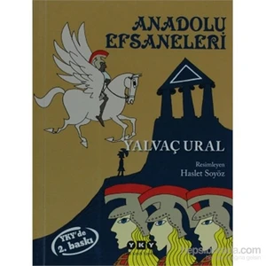 Anadolu Efsaneleri - Yalvaç Ural