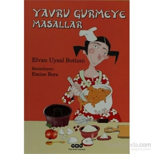 Yavru Gurmeye Masallar-Elvan Uysal Bottoni