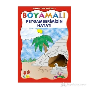 Boyamalı Peygamberimizin Hayatı