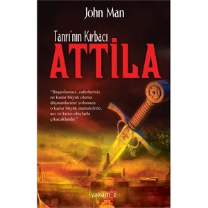 Tanrı’Nın Kırbacı: Attila-John Man