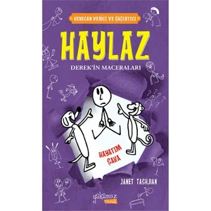 Haylaz Derek'in Maceraları 4 - Hayatım Şaka (Ciltli) - Janet Tashjian