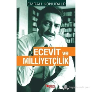 Ecevit Ve Milliyetçilik-Emrah Konuralp