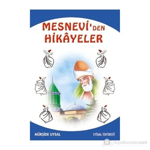 Mesneviden Hikâyeler Ve Öğütler-Mürşide Uysal