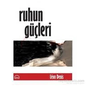 Ruhun Güçleri - Leon Denis