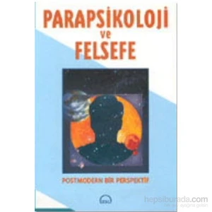 Ruh ve Madde Yayınları Parapsikoloji Ve Felsefe - David Ray Griffin