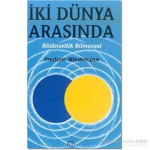 İki Dünya Arasında-Frederic Wiedemann