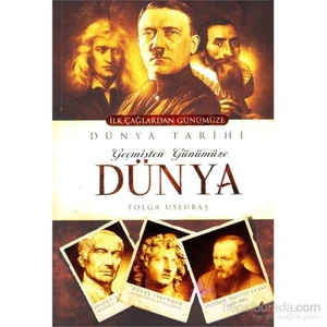 Geçmişten Günümüze Dünya-Tolga Uslubaş