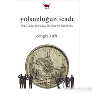 Yolsuzluğun İcadı-Cengiz Kırlı