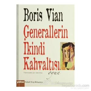 Generallerin İkindi Kahvaltısı-Boris Vian