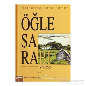 Öğle Şarabı-Katherine Anne Porter