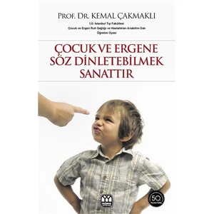 Çocuk Ve Ergene Söz Dinlettirebilmek Sanattır-Kemal Çakmaklı