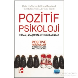 Pozitif Psikoloji - Kuram, Araştırma Ve Uygulamalar-Ilona Boniwell