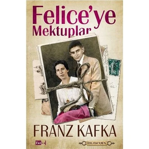 Feliceye Mektuplar-Franz Kafka