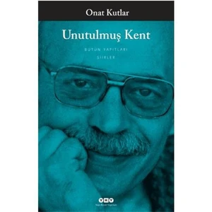 Unutulmuş Kent - Onat Kutlar