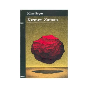 Kırmızı Zaman - Mine Söğüt
