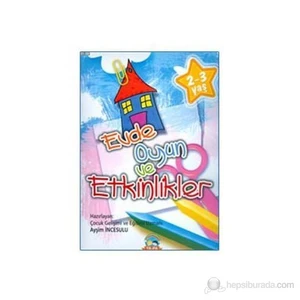 Evde Oyun Ve Etkinlikler (2-3 Yaş)