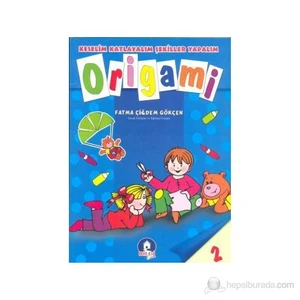 Keselim Katlayalım Şekiller Yapalım Origami 2
