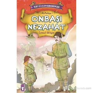 Onbaşı Nezahat (Kütahya)-İsmail Bilgin