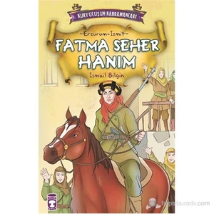 Fatma Seher Hanım (Erzurum - İzmit) - İsmail Bilgin